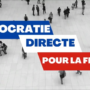 Pourquoi la France est prête pour la démocratie directe